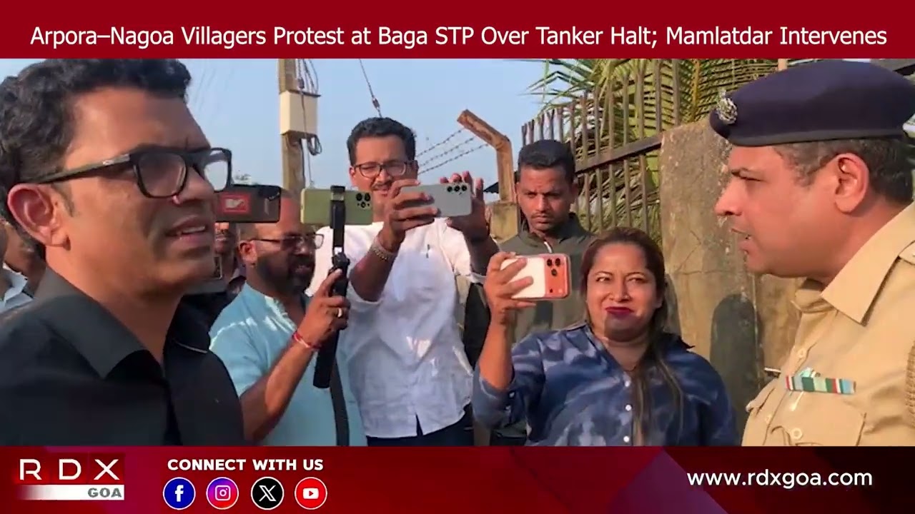 Arpora–Nagoa Villagers Protest at Baga STP Over Tanker Halt; Mamlatdar Intervenes