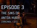 Star wars antda hiade the sins of antda hiade original cut