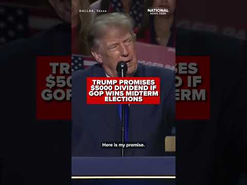 Trump promises $5000 DIVIDEND TO AMEIRCANS if Republicans win the midterm election