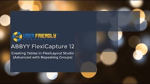 ABBYY FlexiCapture 12- Creating Tables in FlexiLayout Studio (Advanced with Repeating Groups)