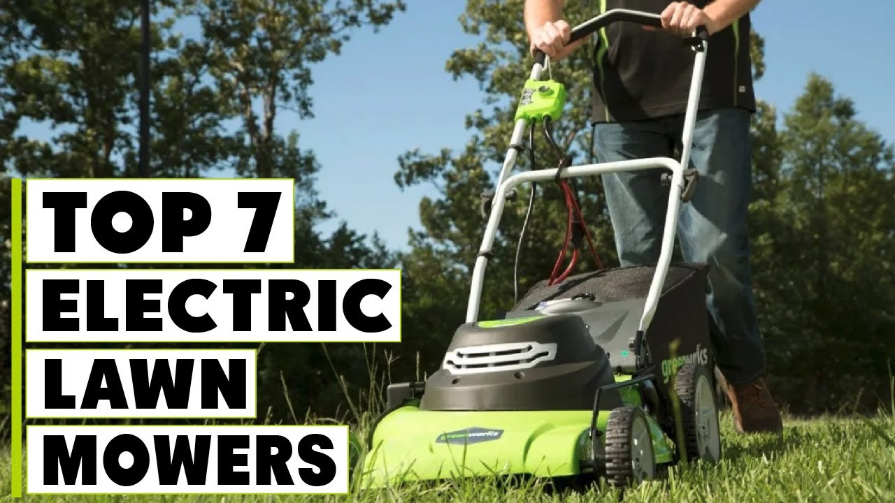 Top 7 Best Electric Lawn Mowers in 2024 | Detailed Reviews & Buyer's ...