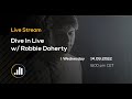 Dive in live wrobbie doherty