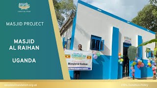 Masjid Al Raihan - Uganda | People's Foundation | Masjid Projects