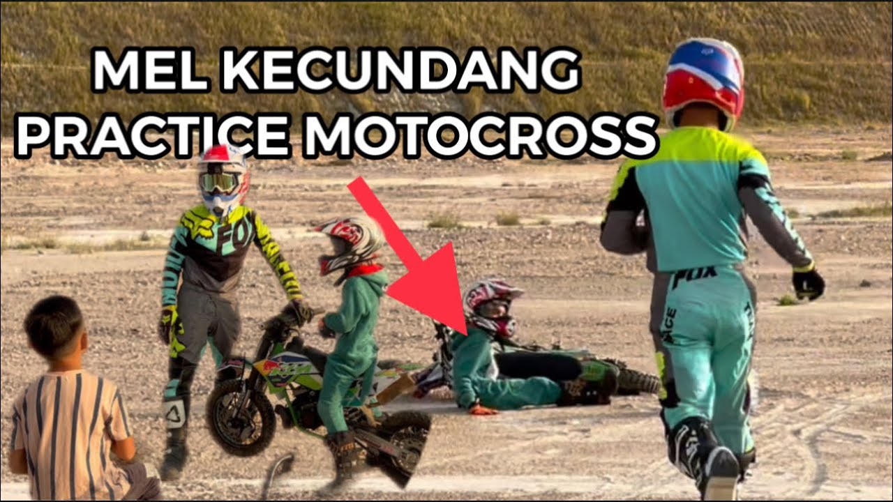MEL kecundang motocross #part1