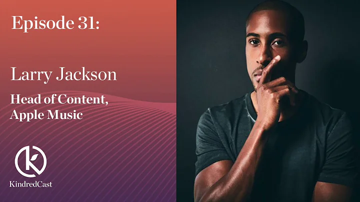 Apple Music's Larry Jackson in Conversation with A...