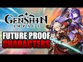 Best Units to FUTURE PROOF Your Genshin Account!