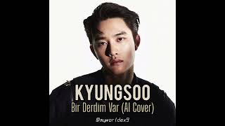 kyungsoo - bir derdim var (ai cover) Resimi