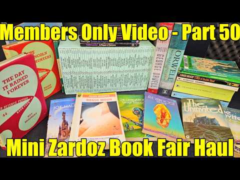 Members Only Video - 050  - Mini Zardoz Book Fair Haul thumbnail