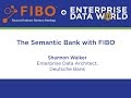 The Semantic Bank with FIBO Presented by Shannon Walker