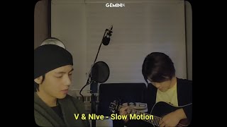(BTS) V & NIve - Slow Motion (Tradução/ legendado)
