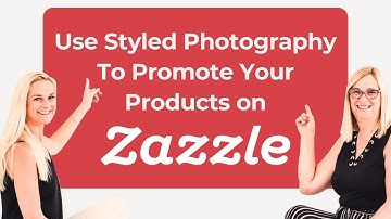 Styled Photography To Promote Your Zazzle Products from Zazzle Expansion Experts Jen and Elke Clarke
