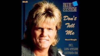 Blue System - Don't Tell Me Maxi-Single (re-cut by Manaev)