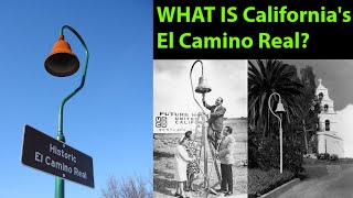 What Is The El Camino Real