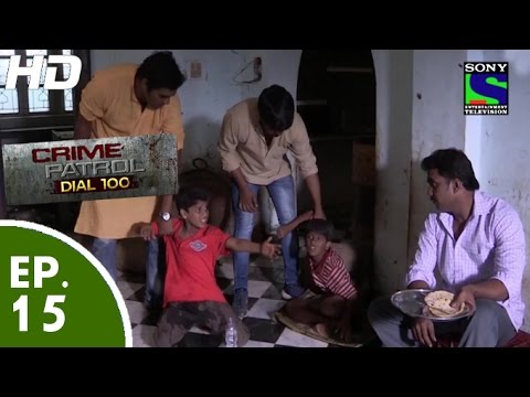 Crime Patrol Dial 100       Masoom Part 1   Episode 15   14th November 2015