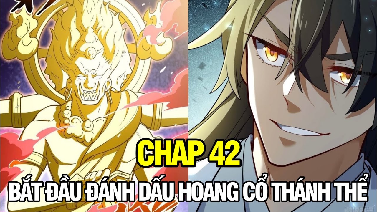 CHAP 42 | BẮT ĐẦU ĐÁNH DẤU HOANG CỔ THÁNH THỂ | REVIEW MANHUA | TRUYỆN