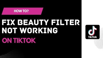 How To Fix Beauty Filter Not Working on TikTok !! Tiktok Beauty Filter Not Working - Fix !! TikTok