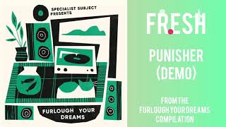 Fresh - Punisher (Demo) - Furlough Your Dreams