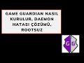 Game Guardian nasıl yüklenir/Android 9-10-11-12 yükleme/Daemon Hata çözümü/How to Fix Daemon error
