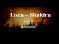 Download Loca – Shakira Ringtone|Ringtonecc.com