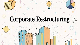 The Secret Behind M&A Success: Capital Restructuring Explained