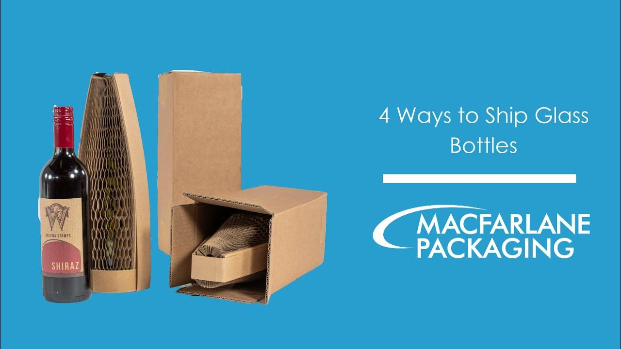 4 Ways to Ship Glass Bottles Macfarlane Packaging YouTube