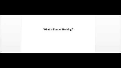 What is Funnel Hacking