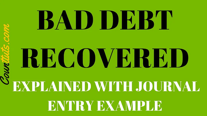 Bad Debt Recovered | Explained with Journal Entry Example - DayDayNews