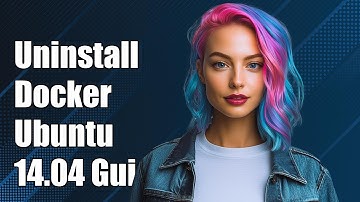 Complete Guide to Uninstalling Docker from Ubuntu 14.04: Step-by-Step
