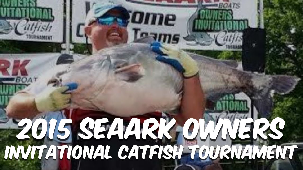 2015 SeaArk Boats Owners Invitational Catfish Tournament YouTube