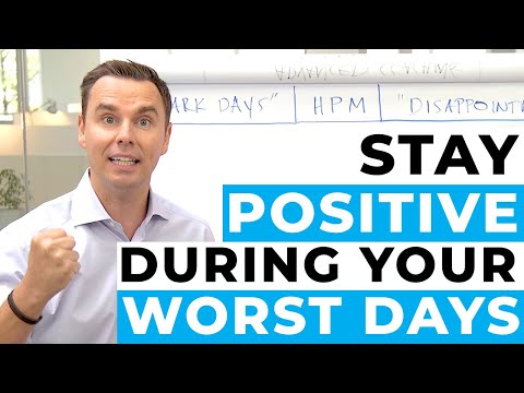 How to Stay Positive During Your Worst Days