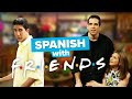 Learn spanish with tv shows friends  rachels crazy boyfriend