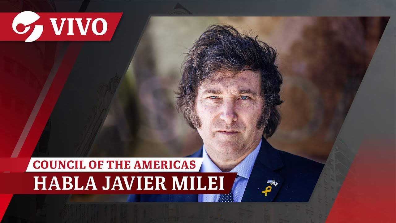 DISCURSO DE JAVIER MILEI EN EL COUNCIL OF THE AMERICAS - YouTube