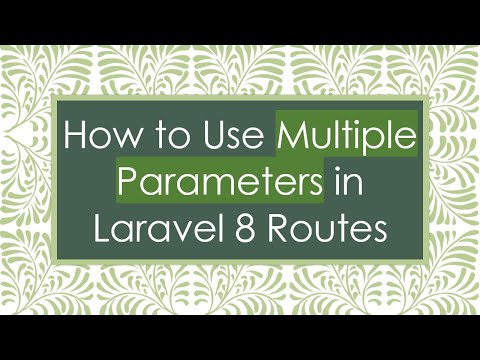How to Use Multiple Parameters in Laravel 8 Routes