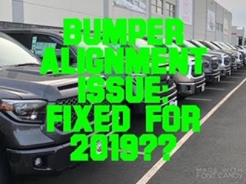 Bumper Alignment Issue: Fixed On The 2019 Toyota Tundra?