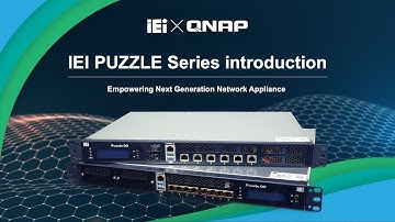 Empowering Next Generation Network Appliance｜IEI PUZZLE series introduction (Closed Caption)