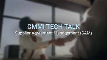 CMMI Tech Talk: Supplier Agreement Management (SAM) Practice Area Overview