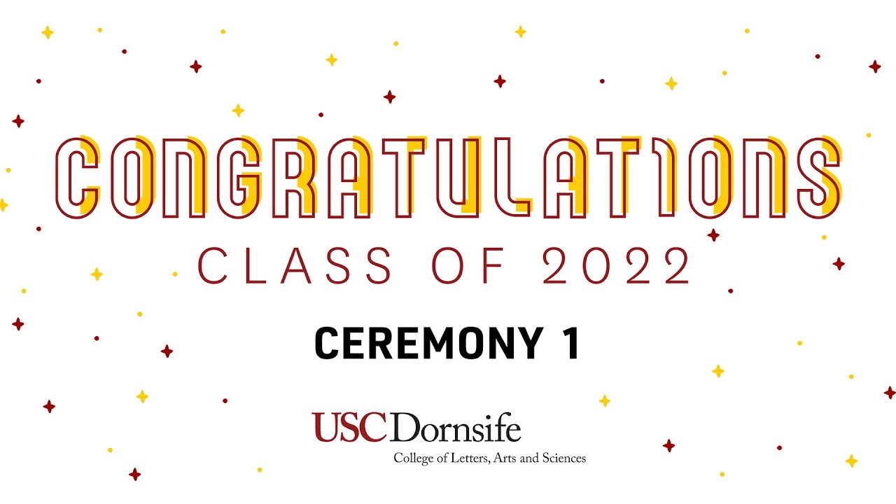 USC Dornsife 2022 Commencement Ceremony 1 YouTube