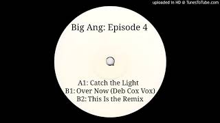 Video thumbnail of "Big Ang - Over Now [original Deborah Cox vocals]"