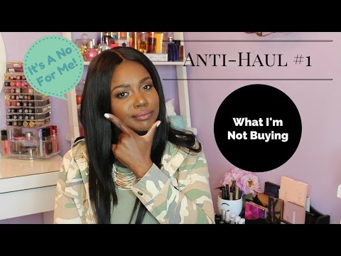 Anti-Haul | New Products I Won't Buy (With BeautyByBenji and Tifjef069)