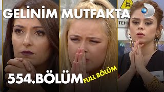 Gelinim Mutfakta - 554.Bölüm - Full Bölüm - 15.10.2020