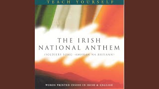 The Irish National Anthem  amhran Na Bhfiann A Soldiers Song  Medium Version instrumental