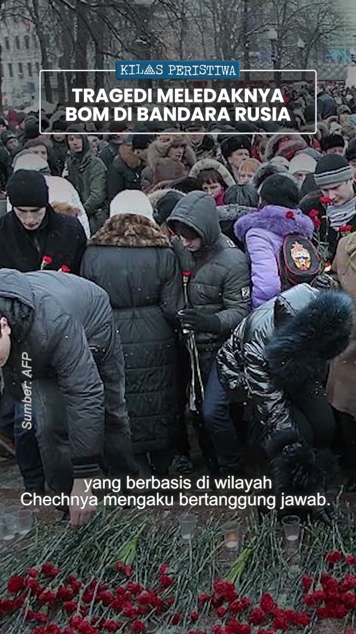 Kilas Peristiwa: Sejarah Meledaknya Bom Bunuh Diri di Bandara Rusia, 37 Orang Tewas, 173 Terluka