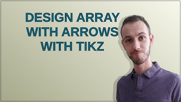 Tex: Design array with arrows with tikz