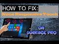 How To Fix None Responsive Touch Areas On Surface Pro