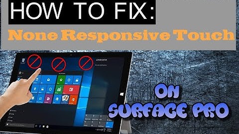 How To Fix None Responsive Touch Areas On Surface Pro