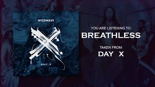 Wildways - Breathless (Official audio) (Eng)