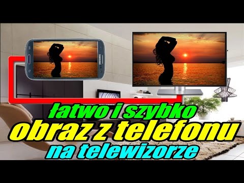 Wideo: Jak Wyświetlić Obraz Na Ekranie Telewizora