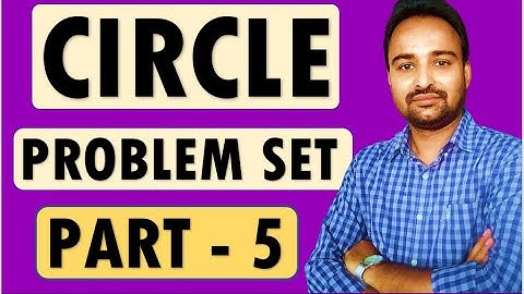 Chapter 3 Circle | Class 10 | Problem Set 3 | [Q.10 & Q.11] | Video Part 5