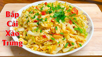 Món BẮP CẢI XÀO TRỨNG GÀ thơm ngon, không tanh đơn giản | Ẩm thực Việt