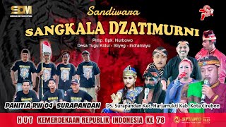 LIVE SANDIWARA SANGKALA DZATIMURNI - HUT RI KE 78 PANITIA RW 04 SURAPANDAN - 20 AGUSTUS 2023 MALAM